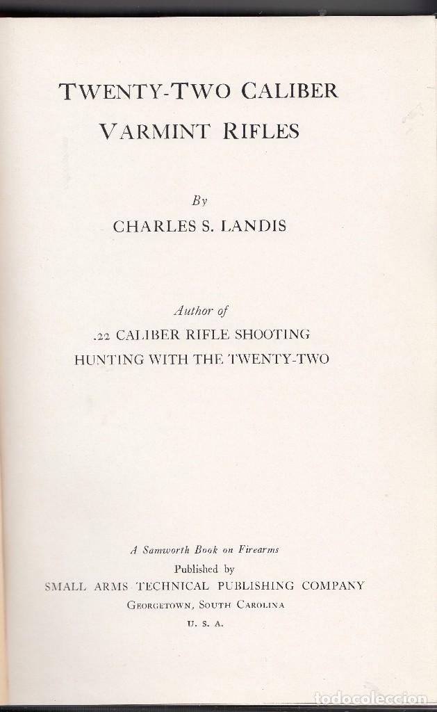 Second hand books: CHARLES S. LANDIS: TWENTY-TWO CALIBER VARMINT RIFLES. GEORGETOWN, 1947. CAZA