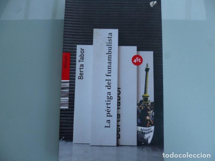 Libros de segunda mano: La p&eacute;rtiga del funambulista - Berta Tabor - Foto 1