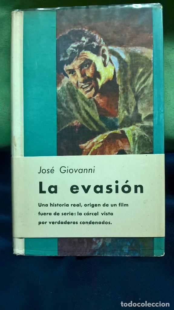 Libros de segunda mano: Libro La Evasi&oacute;n. Jos&eacute; Giovanni. Primera edici&oacute;n 1961. - Foto 1
