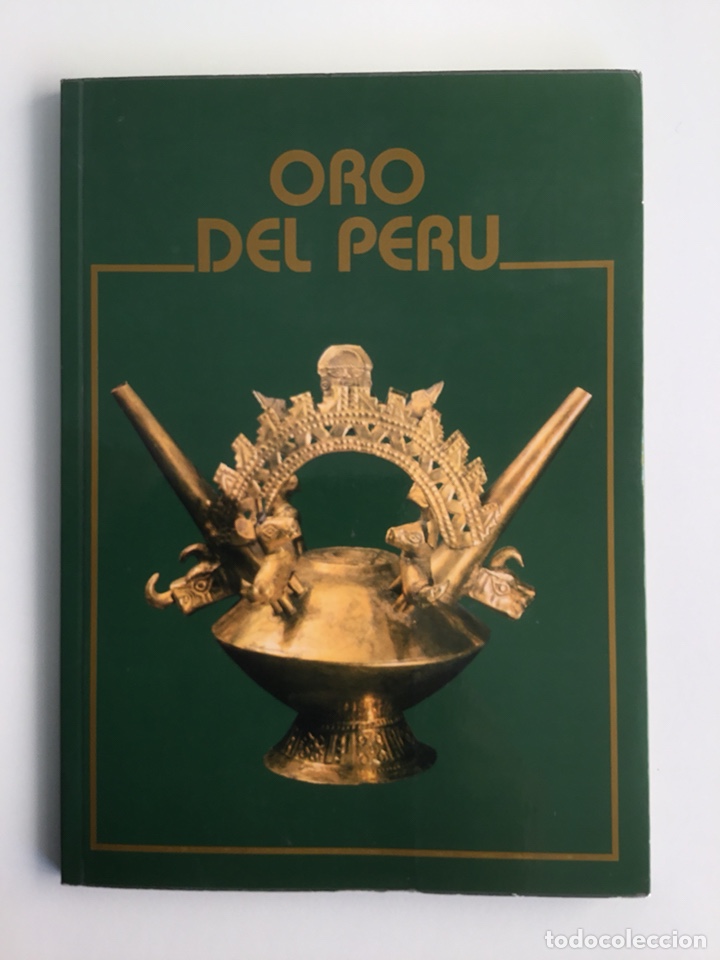Libros de segunda mano: Oro del Per&uacute;, Museo arqueol&oacute;gico nacional, Madrid 1982 - Foto 1