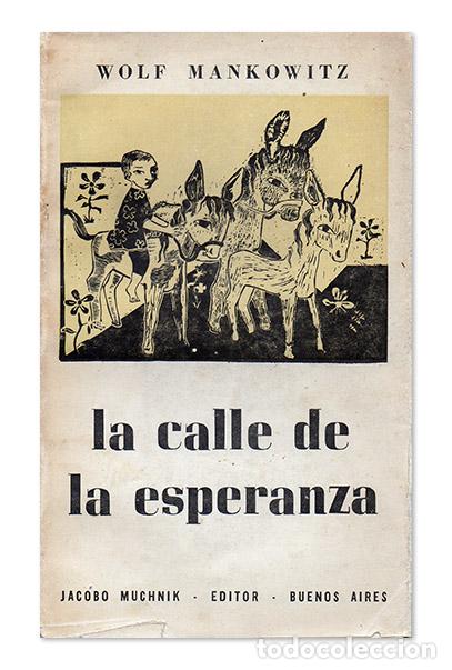 Libros de segunda mano: Wolf MANKOWITZ. La calle de la esperanza. Jacobo Muchnik, Editor, 1956 - Foto 1