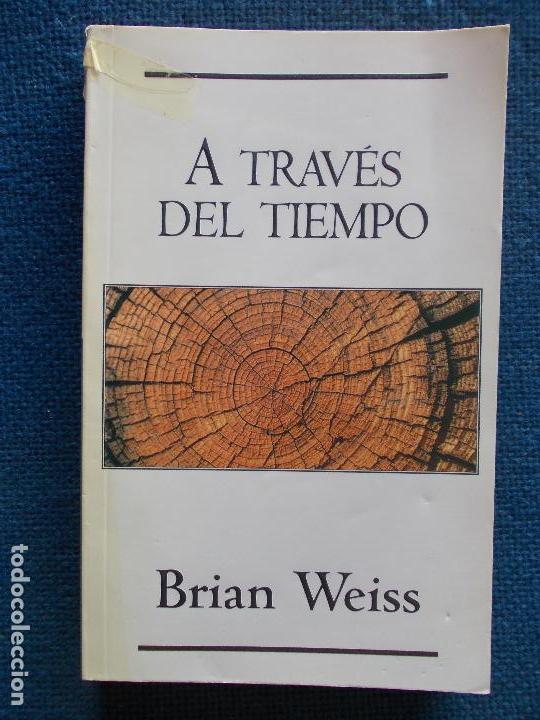 Libros de segunda mano: A trav&eacute;s del tiempo Brian Weiss - Foto 1