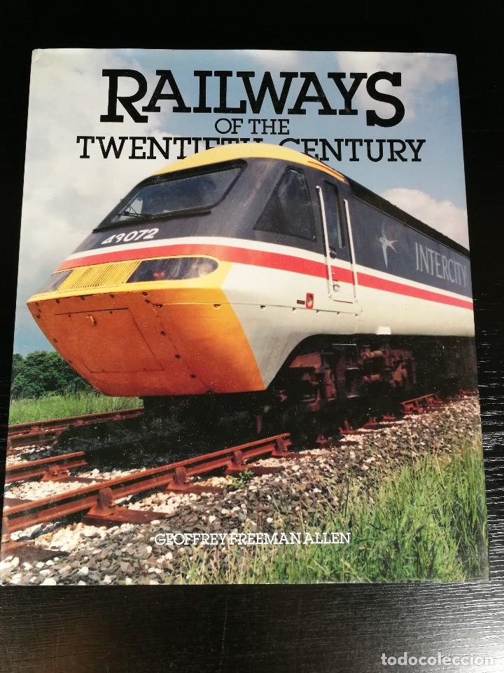 Second hand books: Railways of the Twentifth Century - TREN - FERROCARRIL - ENGLISH