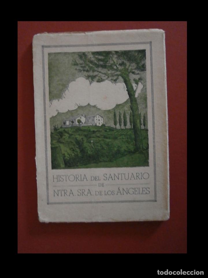 Libri di seconda mano: Historia del santuario de nuestra se&ntilde;ora de los &Aacute;ngeles. Jaime Marqu&eacute;s. Jose Adroher