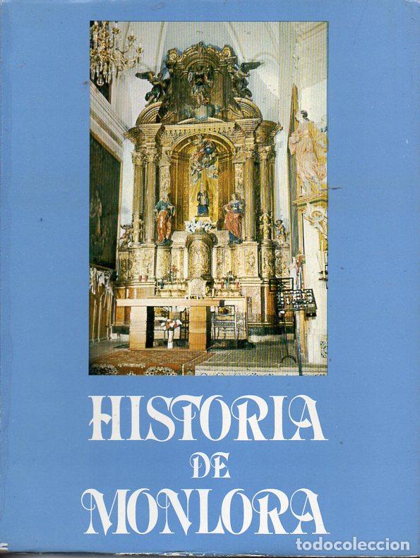 Libros de segunda mano: HISTORIA DE MONLORA (ZARAGOZA, 1985) - Foto 1