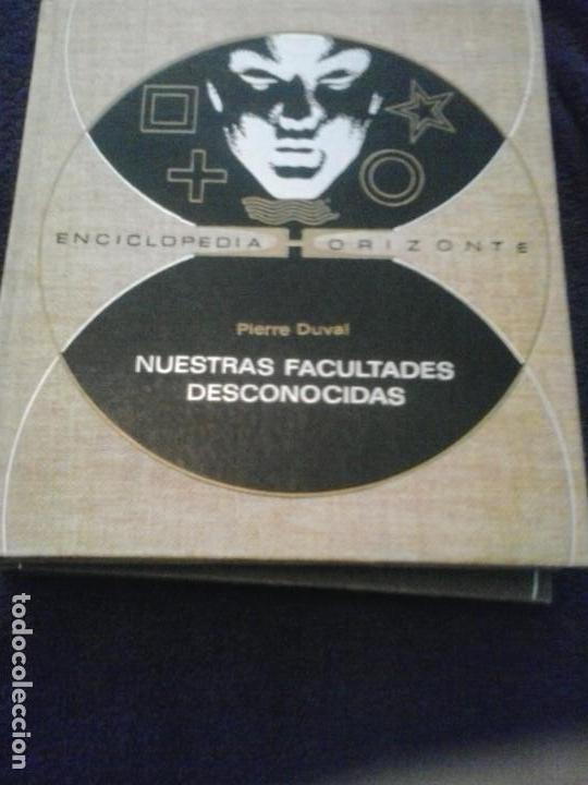 Libros de segunda mano: NUESTRAS FACULTADES DESCONOCIDAS - PIERRE DUVAL - Foto 1