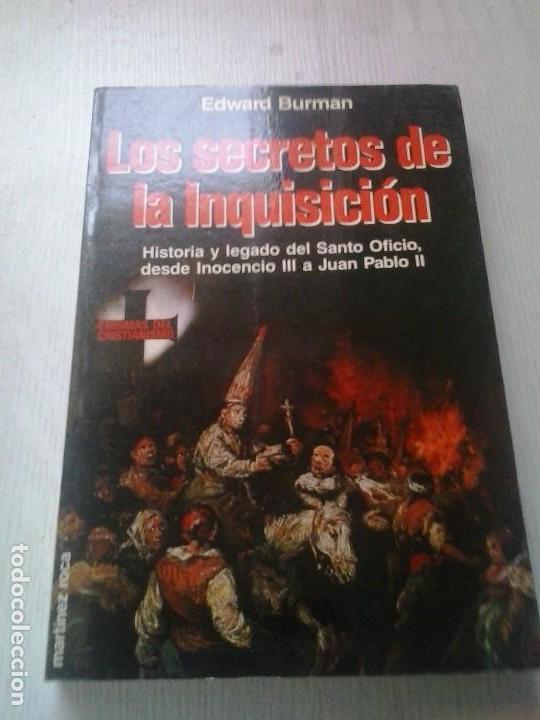 Libros de segunda mano: LOS SECRETOS DE LA INQUISICI&Oacute;N.  EDWARD BURMAN . MARTINEZ ROCA - Foto 1