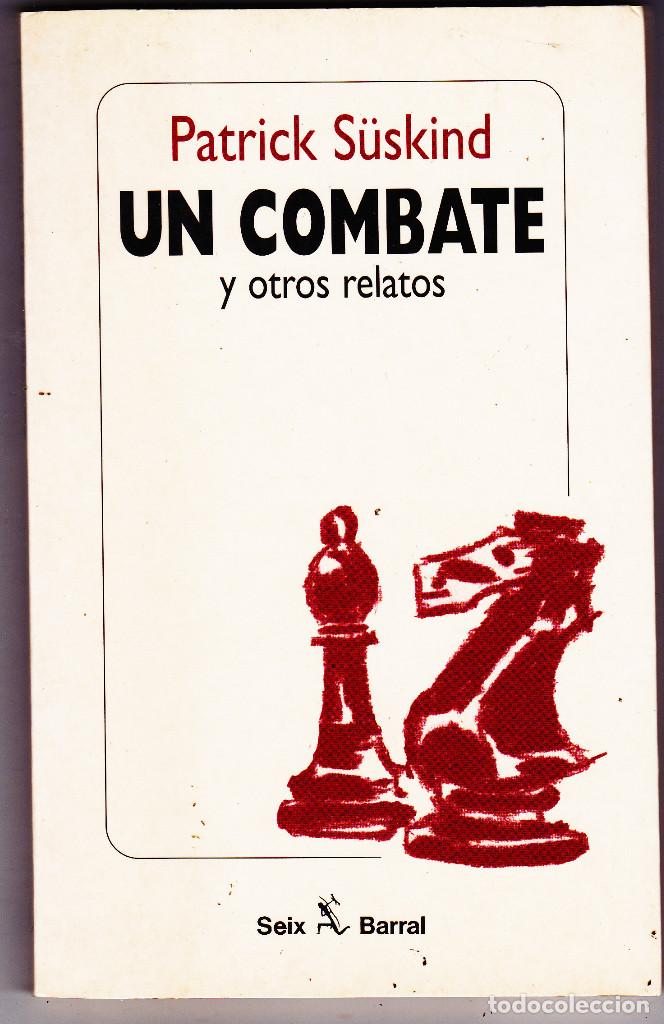 Libros de segunda mano: Libros: UN COMBATE Y OTROS RELATOS - PATRICK S&Uuml;SKIND. - Foto 1