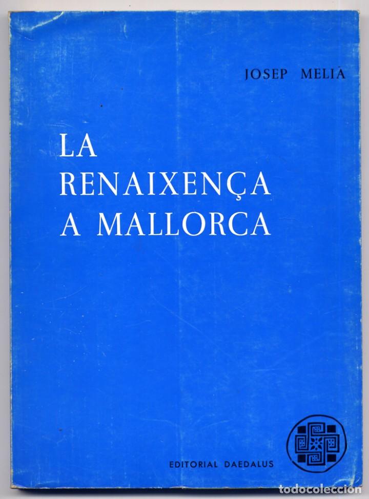 Libros de segunda mano: MELI&Agrave;, Josep.  La Renaixen&ccedil;a a Mallorca.  1968. - Foto 1