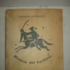 Libros de segunda mano: HISTORIA DEL CARLISMO. - OYARZUN, ROMÁN. 1939.