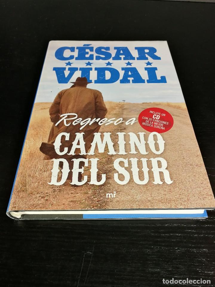 Libros de segunda mano: Regreso a camino del sur - Cesar Vidal - Historia - Foto 1