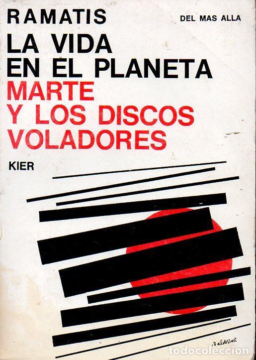 Libros de segunda mano: RAMATIS : LA VIDA EN EL PLANETA MARTE Y LOS DISCOS VOLADORES (KIER, 1973) - Foto 1