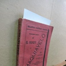 Libros de segunda mano: EL PRÍNCIPE. MAQUIAVELO, NICOLÁS. COL. BIBLIOTECA ECONÓMICA FILOSÓFICA, VOL. XXXIII. MADRID 1913
