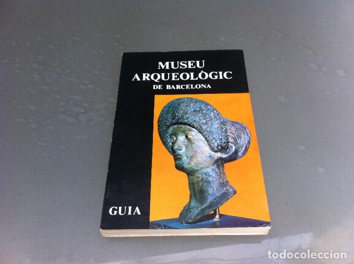 Libros de segunda mano: MUSEU ARQUEOL&Oacute;GIC DE BARCELONA.  GU&Iacute;A. 1981. TEXTO EN CATAL&Aacute;N. - Foto 1