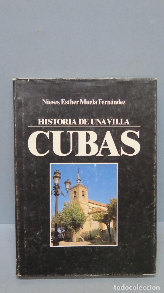 Libros de segunda mano: HISTORIA DE UNA VILLA CUBAS. NIEVES ESTHER MUELA FERNANDEZ