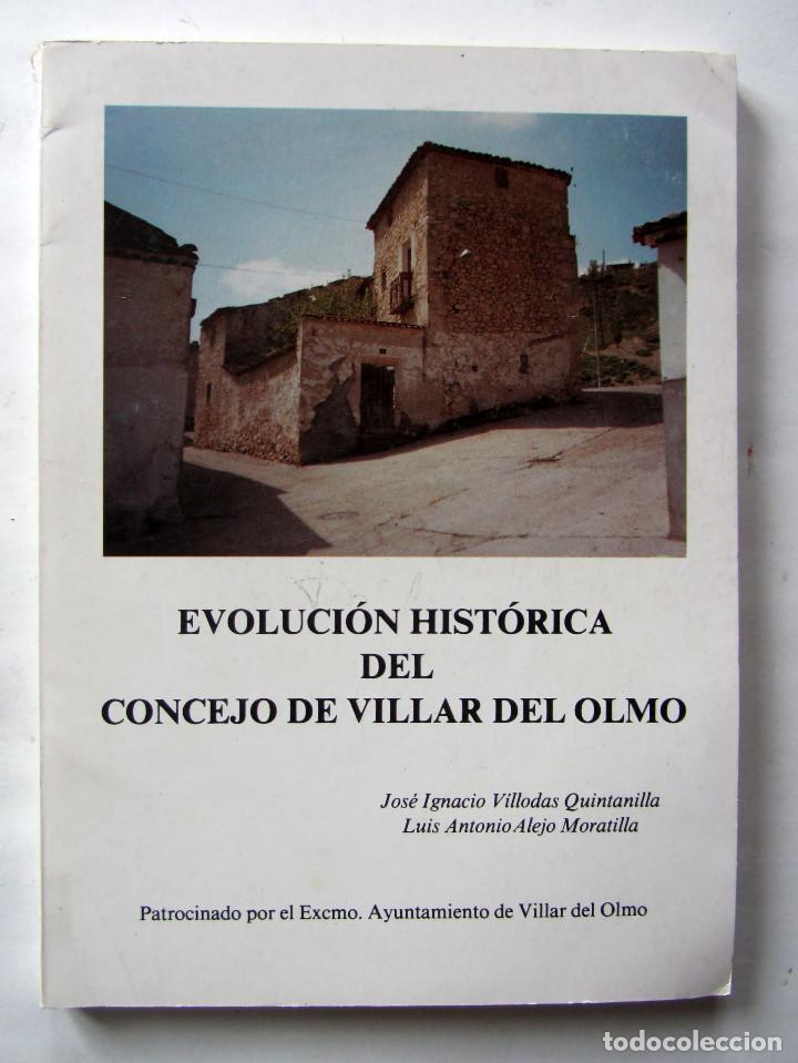 Libri di seconda mano: Evoluci&oacute;n hist&oacute;rica del concejo de Villar del Olmo. A&ntilde;o 1992.  Ilustrado. 120 p&aacute;ginas.