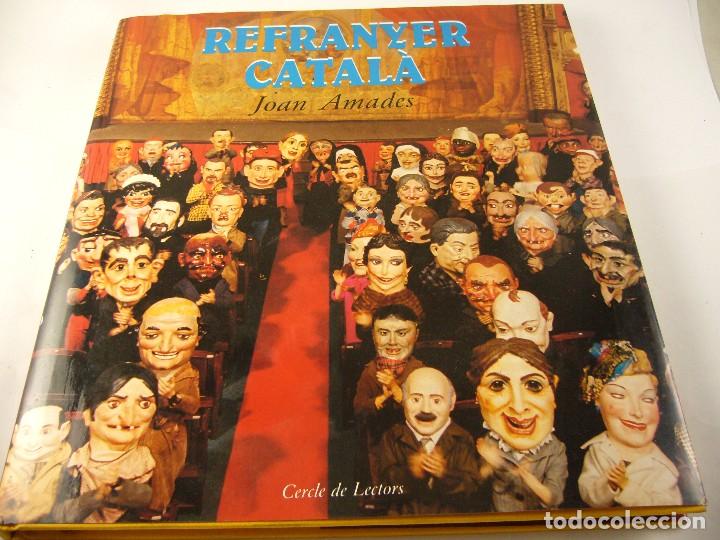 Libros de segunda mano: REFRANYER CATALA .JOAN AMADES. - Foto 1