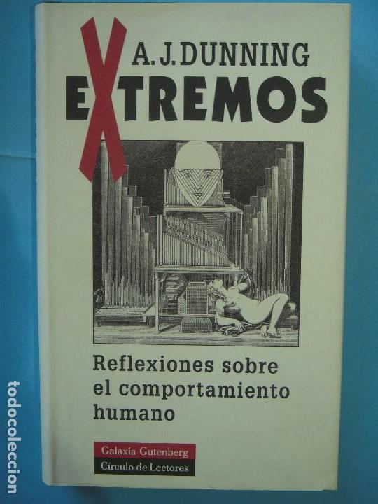 Libros de segunda mano: EXTREMOS, REFLEXIONES SOBRE EL COMPORTAMIENTO HUMANO - A.J. DUNNING - CIRCULO, 1994 (NUEVO) - Foto 1
