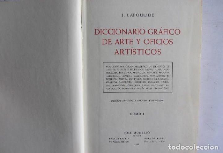 Libros de segunda mano: DICCIONARIO GRAFICO DE ARTE Y OFICIOS ARTÍSTICOS. COMPLETA EN 4 TOMOS José Montesó 1963 - Foto 4 - 125103799