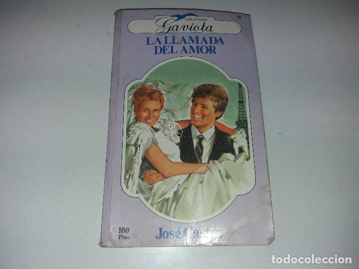 Libros de segunda mano: Libro colecci&oacute;n gaviota LA LLAMADA DEL AMOR Jos&eacute; Castro - Foto 1