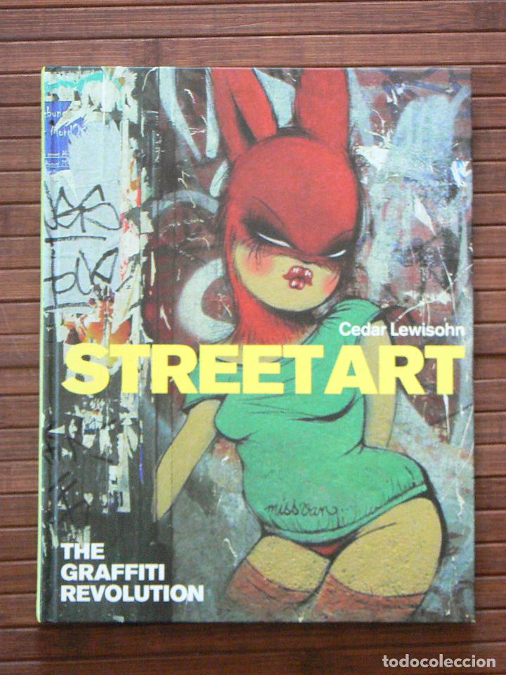 Libri di seconda mano: Street Art- The Graffiti Revolution (Tate.2009) Banksy, Blek le Rat, Futura 2000, Miss Van...
