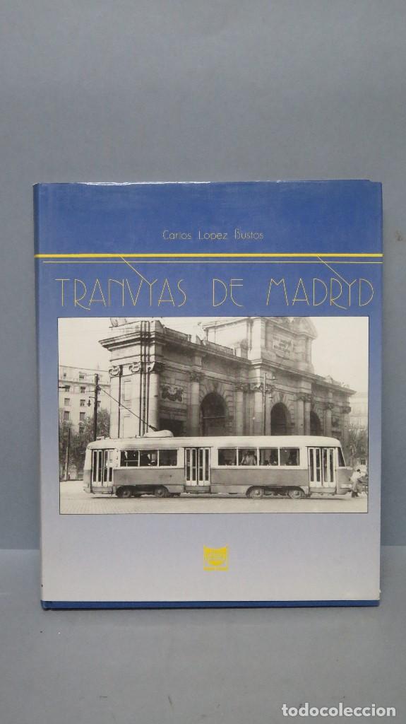 Libros de segunda mano: TRANVIAS DE MADRID. CARLOS LOPEZ - Foto 1