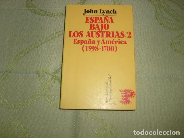 Libros de segunda mano: ESPA&Ntilde;A BAJO LOS AUSTRIAS 2 . JOHN LYNCH - Foto 1