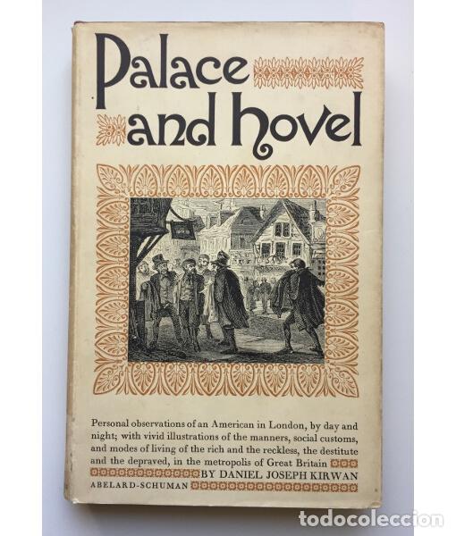 Libros de segunda mano: Palace and Hovel or Phases of London Life Being Personal Observations of an American in London By Da
