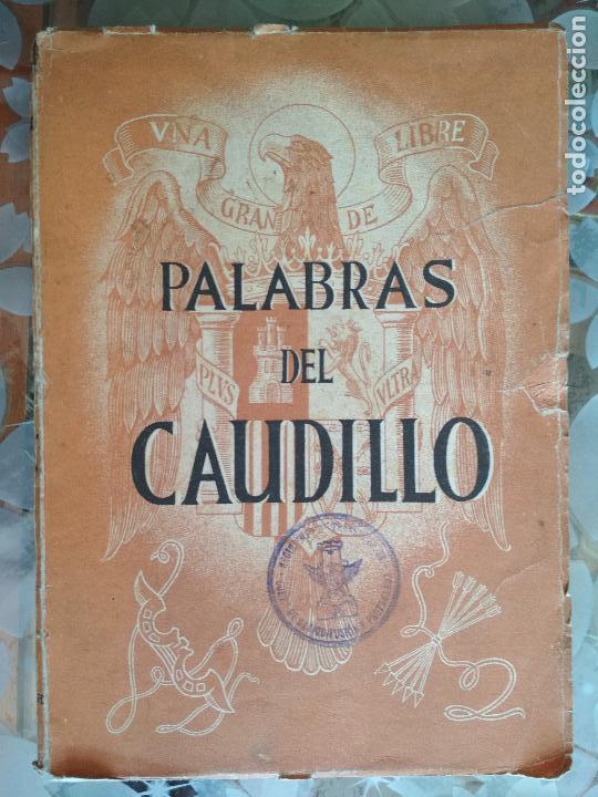 Libros de segunda mano: PALABRAS DEL CAUDILLO, SELLO REGIMIENTO DE TRANSMISIONES, EDICIONES FE, A&Ntilde;O 1938 - Foto 1
