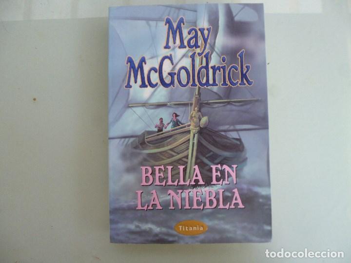 Libros de segunda mano: Bella en la niebla (Titania ) - May MacGoldrick - Foto 1