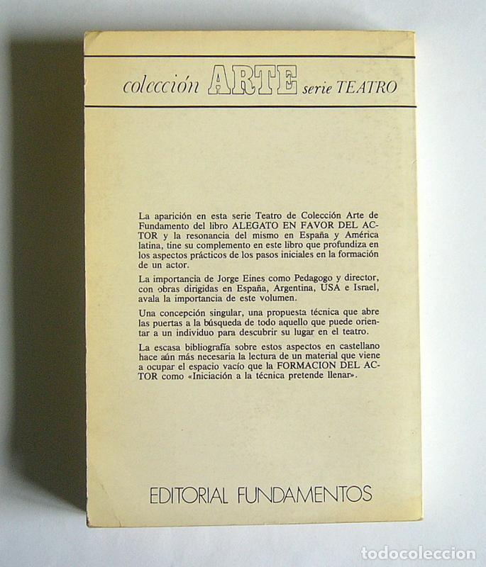 Libros de segunda mano: LA FORMACION DEL ACTOR - INTRODUCCION A LA TECNICA - JORGE EINES - Foto 2
