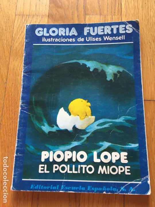 Libros de segunda mano: PIOPIO LOPE, EL POLLITO MIOPE, Gloria Fuertes - Foto 1