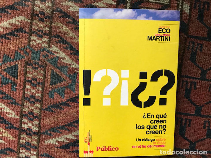 Libros de segunda mano: En qu&eacute; creen los que no creen. Umberto Eco - Foto 1