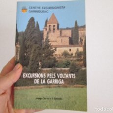 Libros de segunda mano: EXCURSIONS PELS VOLTANTS DE LA GARRIGA = JOSEP CASTELLS I GIRONES = EN LENGUA CATALANA. Lote 126148107