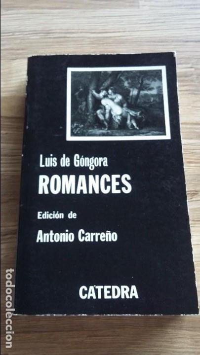 Libros de segunda mano: Romances de Luis de G&oacute;ngora 1982. Editorial C&aacute;tedra - Foto 1