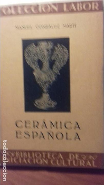 Libros de segunda mano: CERAMICA ESPA&Ntilde;OLA. MANUEL GONZ&Aacute;LEZ MART&Iacute; - Foto 1