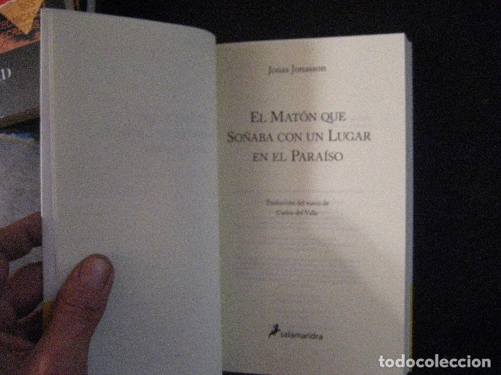Libros de segunda mano: EL MATON QUE SO&Ntilde;ABA CON UN LUGAR EN EL PARAISO- JONAS JONASSON - Foto 5
