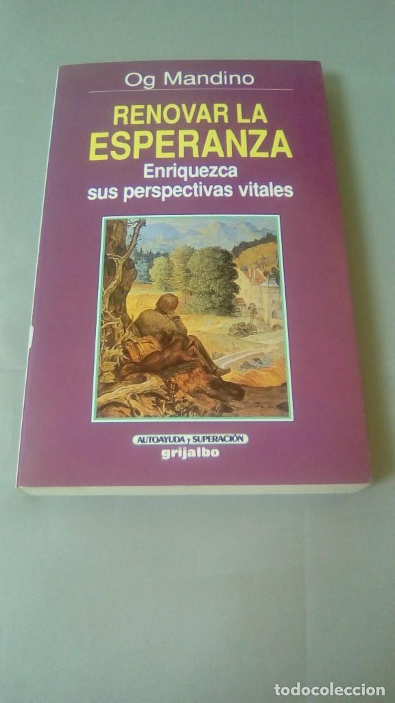 Libros de segunda mano: RENOVAR LA ESPERANZA.- OG MANDINO