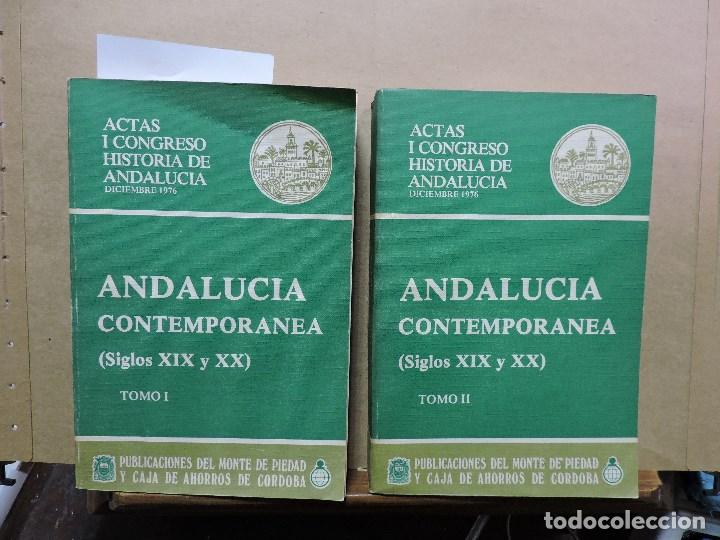 Libros de segunda mano: Andaluc&iacute;a Contempor&aacute;nea (Siglo XIX y XX). Col. Actas del I Congreso de Historia de Andaluc&iacute;a
