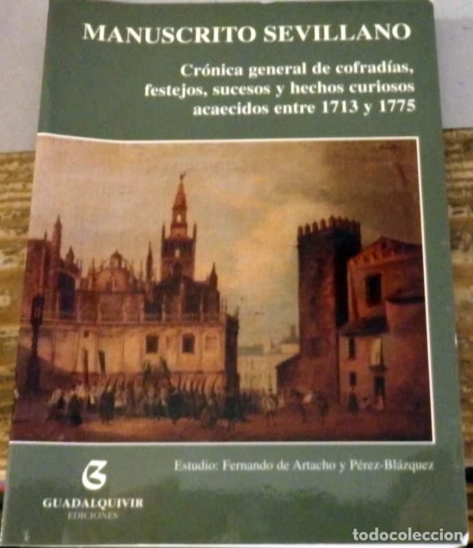 Libros de segunda mano: SEMANA SANTA SEVILLA, MANUSCRITO SEVILLANO,CRONICA GENERAL COFRADIAS,,,,1713 Y 1775, DESCATALOGADO
