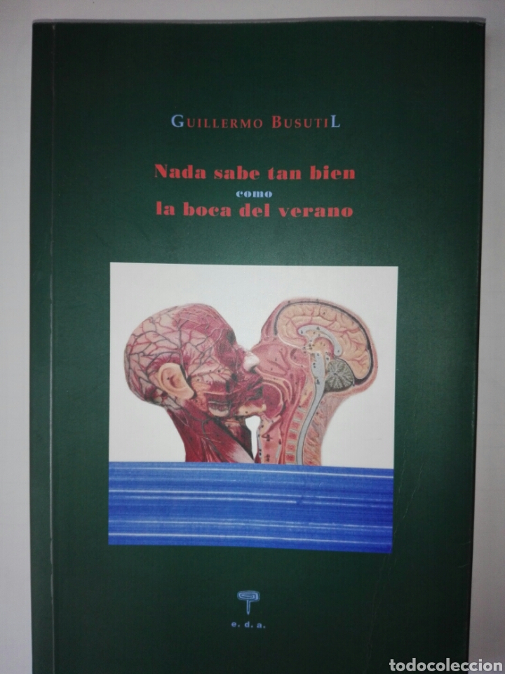Libros de segunda mano: Nada sabe tan bien como la boca del verano. - Foto 1