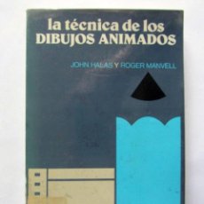 Libros de segunda mano: LA TÉCNICA DE LOS DIBUJOS ANIMADOS. JOHN HALAS, ROGER MANVELL. EDICIONES OMEGA 1980. ILUSTRADO. 371 . Lote 126277207