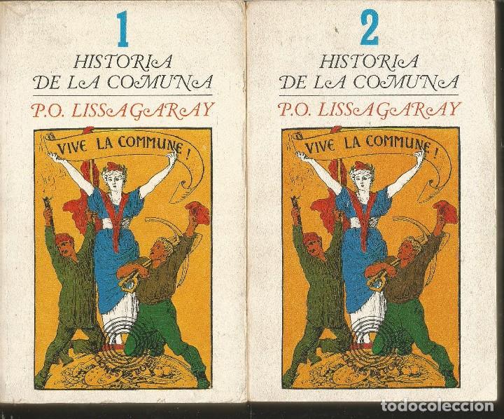 Libros de segunda mano: P.O. LISSAGARAY. HISTORIA DE LA COMUNA. 1 Y 2. LAIA - Foto 1