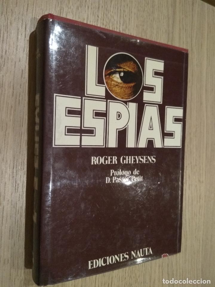 Libros de segunda mano: LOS ESPIAS ROGER GHEYSENS EDICIONES NAUTA - Foto 1