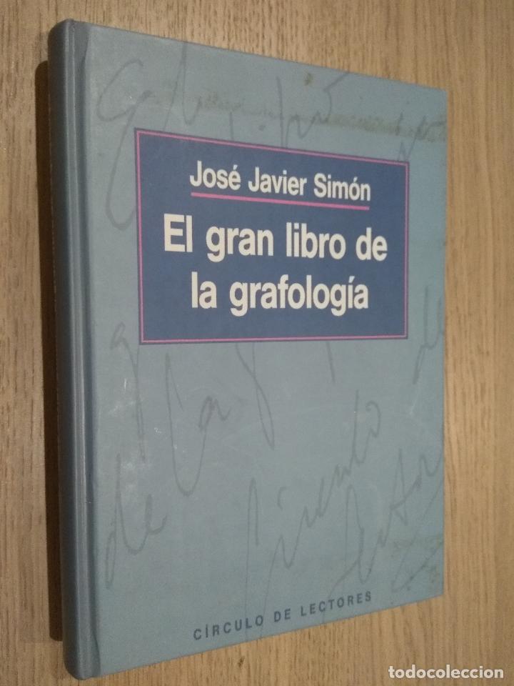 Libros de segunda mano: EL GRAN LIBRO DE LA GRAFOLOG&Iacute;A. JOS&Eacute; JAVIER SIM&Oacute;N - CIRCULO DE LECTORES - Foto 1
