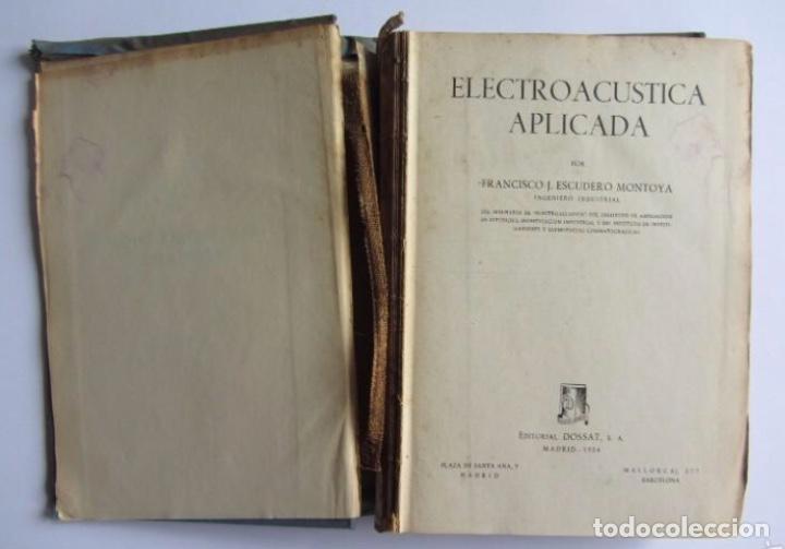 Libros de segunda mano: ELECTROAC&Uacute;STICA APLICADA Editorial Dossat S.A.	1954. - Foto 2