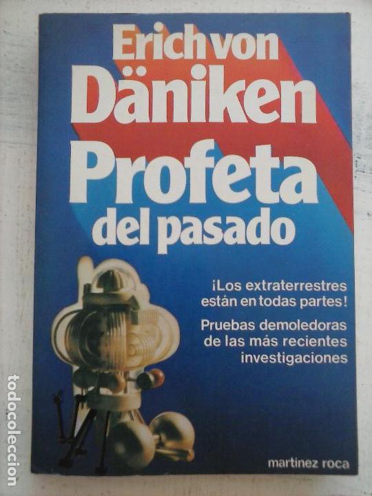 Libros de segunda mano: ERICH VON D&Auml;NIQUEN - PROFETA DEL PASADO - MART&Iacute;NEZ ROCA 1981 - Foto 1