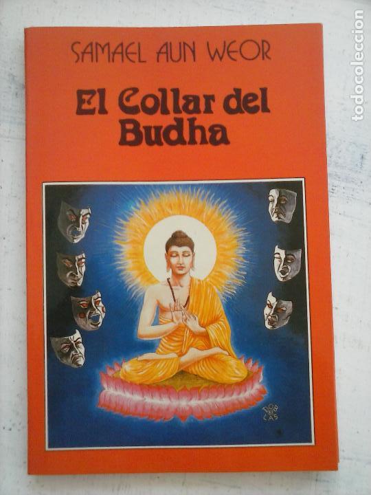 Libros de segunda mano: EL COLLAR D BUDHA - SAMAEL AUN WEOR - 1988 - Foto 1