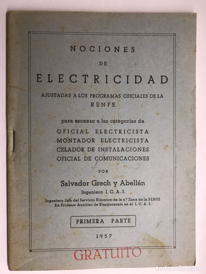 Libros de segunda mano: RENFE. Nociones de Electricidad Ajustadas a los programas oficiales de la RENFE (a.1957) - Foto 1