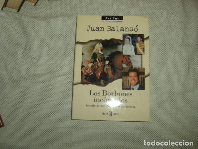 Libros de segunda mano: LOS BORBONES INCOMODOS . JUAN BALANSO - Foto 1